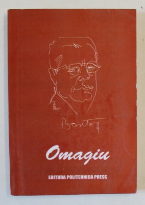OMAGIU PROFESORULUI UNIVERSITAR DOCTOR IOAN BONTAS LA IMPLINIREA A 80 DE ANI , 2003 , DEDICATIE * foto