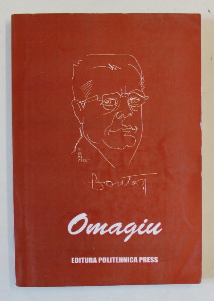 OMAGIU PROFESORULUI UNIVERSITAR DOCTOR IOAN BONTAS LA IMPLINIREA A 80 DE ANI , 2003 , DEDICATIE *