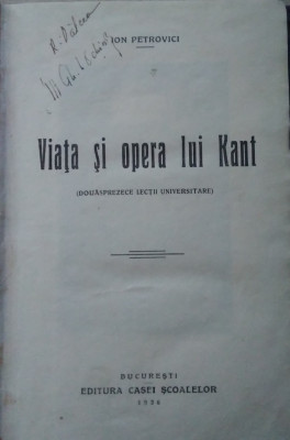 Ion Petrovici / VIAȚA ȘI OPERA LUI KANT - ediție 1936 foto