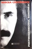 Postmodernismul Romanesc - Mircea Cartarescu, Humanitas, 1999, Roman, Beletristica, 558 Pagini