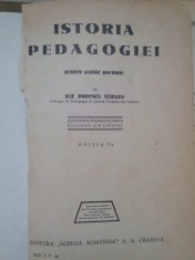 Ilie Popescu Teiusan - Istoria pedagogiei (Editia: 1942) foto