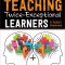Teaching Twice-Exceptional Learners in Today&#039;s Classroom