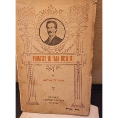 EMINESCU IN FATA JUSTITIEI. STUDIU DE ISTORIOGRAFIE LITERARA - OCTAV MINAR