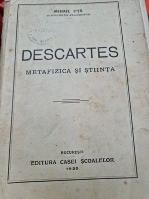 Descartes. Metafizica si stiinta - Mihail Uta foto