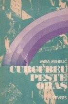 Curcubeu peste oras foto