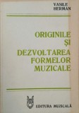Originile si dezvoltarea formelor muzicale - Vasile Herman