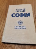 PANAIT ISTRATI - Codin - Editura IG. Hertz, Colectia Akademos, 1927, 263 p., Alta editura