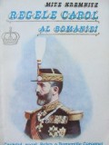 Regele Carol al Romaniei - Biografie - Mite Kremnitz