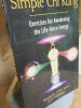 Mantak Chia- Simple Chi Kung. Exercises for awakening the life-force energy