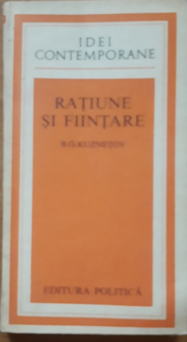 Ratiune si Fiintare - B. G. Kuznetov