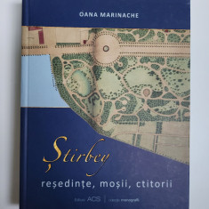 Oana Marinache, Stirbey: resedinte, mosii, ctitorii, Bucuresti, 2014