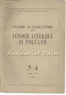 Studii Si Cercetari De Istorie Literara Si Folclor - Nr.: 3-4 Anul: XII foto