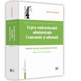 Legea contenciosului administrativ, comentata si adnotata. Editia a VI-a, revazuta si adaugita. Cuprinde legislatie, jurisprudenta si doctrina - Gabri