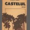 C8524 CASTELUL DE REINALDO ARENAS