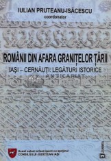 Romanii din afara granitelor tarii. Iasi-Chisinau: legaturi istorice - 2012 - Iulian Pruteanu Isacescu (H40)