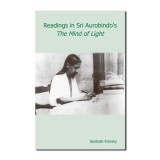 Cumpara ieftin Readings In Sri Aurobindo&rsquo;S The Mind Of Light