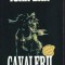 Ioan Dan - Cavalerii