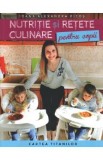 Nutritie si retete culinare pentru copii - Ioana Alexandra Picos