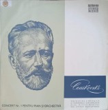 Disc vinil, LP. CONCERT NR. 1 PENTRU PIAN SI ORCHESTRA-Ceaikovski, Orchestra Simfonica A Filarmonicii Din V-218571