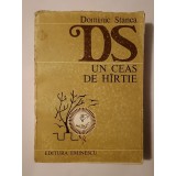 Dominic Stanca - Un ceas de h&acirc;rtie Un ceas de h&icirc;rtie (ed. Doina Uricariu; 1984)