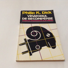 PHILIP K DICK - VANATORUL DE RECOMPENSE-RF10/0