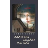 Amikor lej&aacute;r az idő - Varga Kitti