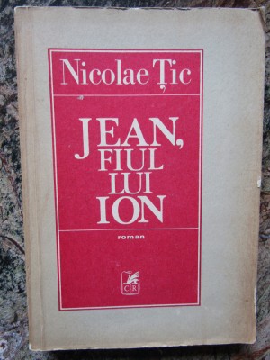 Jean, fiul lui Ion - Nicolae Tic foto
