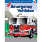 Mighty Mechanics: Emergency Vehicles