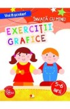 Voi fi scolar! Invata cu mine! Exercitii grafice 5-6 ani