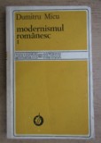 Dumitru Micu - Modernismul romanesc. Momente si sinteze (volumul 1)