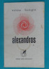 Vera Lungu &ndash; Alexandros ( poeme )( prima editie )