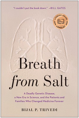Breath from Salt: A Deadly Genetic Disease, a New Era in Science, and the Patients and Families Who Changed Medicine Forever foto