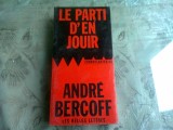 LE PARTI D&#039;EN JOUIR - ANDRE BERCOFF (CARTE IN LIMBA FRANCEZA)