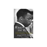 Walking with the Wind: A Memoir of the Movement