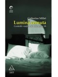Lumina cernuta. Cealalta viata a Catherinei M./Catherine Millet