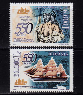 RO 2004 ,LP 1627 , &amp;quot;550 ani n. Amerigo Vespucci &amp;quot; , serie ,MNH foto