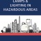 Lamps and Lighting in Hazardous Areas