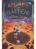 Melissa Savage - Adevarul despre martieni (Editia: 2019)