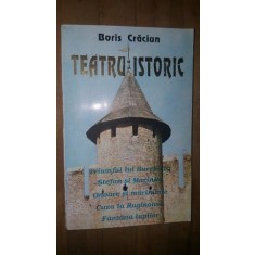 Teatru istoric- Boris Craciun