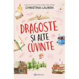 Dragoste si alte cuvinte - Christina Lauren