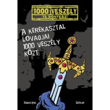 A Kerekasztal lovagjai 1000 vesz&eacute;ly k&ouml;zt - Fabian Lenk
