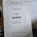 Curs de Drumuri Vol. III Sisteme Rutiere - Laurentiu Nicoara