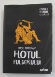 HOTUL FULGERULUI de RICK RIORDAN , 2016