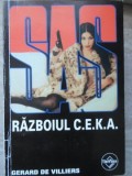 Razboiul C.E.K.A. - Gerard de Villiers, SAS, Editura Tinerama, 2004, Carte Politista, Beletristica, Romana