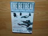 Cumpara ieftin THE RETREAT-HITLER&#039;S FIRST DEFEAT-MICHAEL JONES
