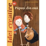 Cumpara ieftin Papusi din Oua - Idei Creative, Konczna Szekeres Erika, Editura Casa - Teatru de Papusi, Activitati Copii, Cadouri Handmade