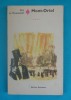 Guy de Maupassant &ndash; Mont Oriol (colectia Romanul de dragoste Nr 24 ), 1971