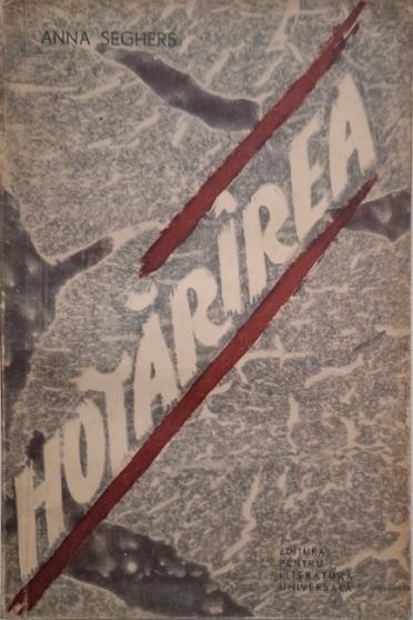 Hotararea - Anna Seghers