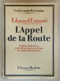 L &#039;APPEL DE LA ROUTE par EDOUARD ESTAUNIE , 18 GRAVURES ORIGINALES SUR BOIS de ANDRE DESLIGNERES , 1930