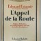 L &#039;APPEL DE LA ROUTE par EDOUARD ESTAUNIE , 18 GRAVURES ORIGINALES SUR BOIS de ANDRE DESLIGNERES , 1930